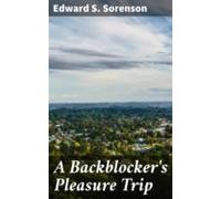 A Backblockers Pleasure Trip (ebook)