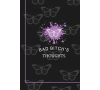 A BAD BITCH'S THOUGHTS