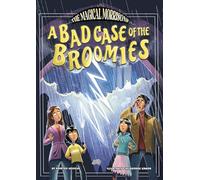 A Bad Case of the Broomies (Magical Morrisons)