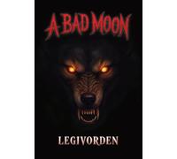 A Bad Moon