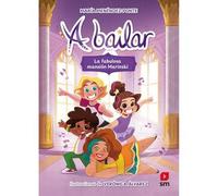 A bailar 1 - La fabulosa mansión Marinski