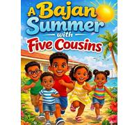 A Bajan Summer with Five Cousins: A Fun Caribbean Colouring Book for Kids (Black & Diverse Children Activity Book Ages 4-10)