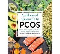 A Balanced Approach to PCOS: 16 Weeks of Meal Prep & Recipes for Women Managing Polycystic Ovarian Syndrome