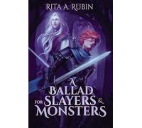 A Ballad for Slayers & Monsters