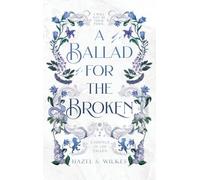 A Ballad for the Broken: 2 (Cadence of the Fallen)