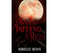 A Ballad of Inferno & Ruin