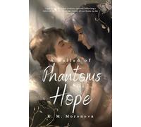 A Ballad of Phantoms and Hope