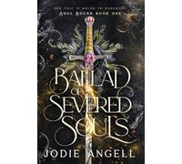 A Ballad of Severed Souls: 1 (Soul Bound)