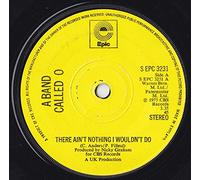 A BAND CALLED O - THERE AIN'T NOTHING I WOULDN'T DO 7 INCH (7" VINYL 45) UK EPIC 1975