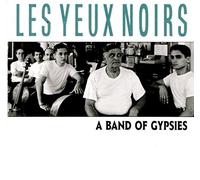 A Band of Gypsies - Les Yeux Noirs