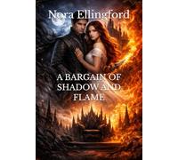 A Bargain of Shadow and Flame (The Shadowbound Chronicles)