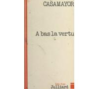 À Bas La Vertu (ebook)