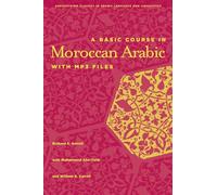A Basic Course in Moroccan Arabic with MP3 Files (Georgetown Classics in Arabic Languages and Linguistics series)