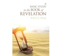 A Basic Study in the Book of Revelation