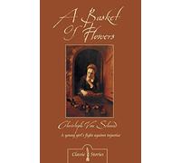 A Basket of Flowers (Classic Stories) by Christoph Von Schmid (2005-07-20)