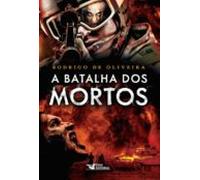 A Batalha Dos Mortos (ebook)