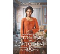 A Batch of Bears and Bewitchment: An East of the Sun and West of the Moon Retelling