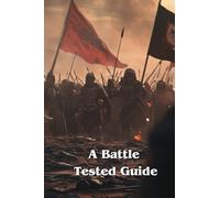 A Battle Tested Guide