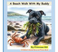 A Beach Walk With My Buddy: A Children's Animal Story and Picture Book