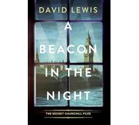 A Beacon in the Night: 2 (The Secret Churchill Files)