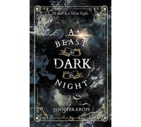 A Beast as Dark as Night: 4 (The Winter Souls)
