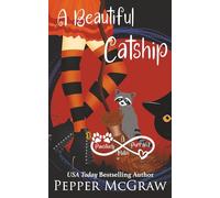 A Beautiful Catship: A Pawsitively Purrfect Match in Zero, Kansas (Matchmaking Cats of the Goddesses)