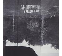 A Beautiful Day by Andrew Hill (2002-08-13)