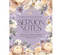 A Beautiful Faith-Based Notebook to Capture God’s Word, Reflect on Scripture, Track Prayers, and Grow in Faith - Church & Bible Study Journal