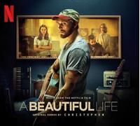 A Beautiful Life (Music from the Netflix Film)