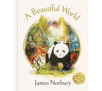 A Beautiful World: The Perfect Gift of Friendship Wisdom and Inspiration From the Sunday Times Bestselling Author