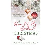 A Beautifully Broken Christmas