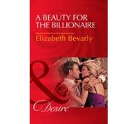 A Beauty For The Billionaire (ebook)