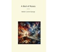 A Bed of Roses (Classic Books)