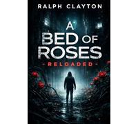 A Bed of Roses - Reloaded: A Terms and Conditions Novel: 1