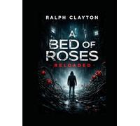 A Bed of Roses - Reloaded: A Terms and Conditions Novel