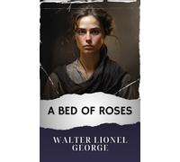 A Bed of Roses: The Original Classic