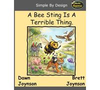 A Bee Sting is a Terrible Thing