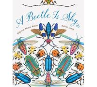 A Beetle Is Shy (Sylvia Long)
