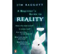 A Beginner's Guide to Reality