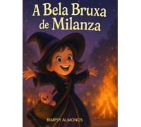 A Bela Bruxa de Milanza