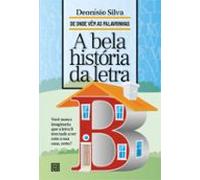 A Bela História Da Letra B (ebook)