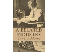 A Belated Industry