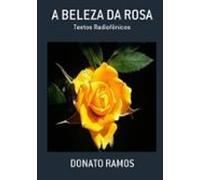 A Beleza Da Rosa (ebook)