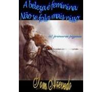 A Beleza É Feminina. Não Se Fala Mais Nisso. (ebook)