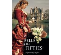 A Belle of the Fifties (Expanded, Annotated)