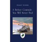 A Better Comrade You Will Never Find
