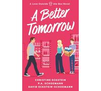 A Better Tomorrow: A Single Mother's Second Chance at Love (Love. Outside the Box)