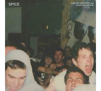 A Better Treatments B/W Everyone Gets In - Spice [Vinilo]