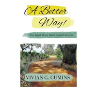 A Better Way! The Break Down Better Guided Journal