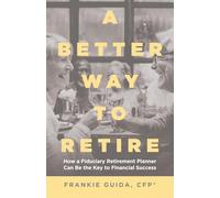 A Better Way to Retire: How a Fiduciary Retirement Planner Can Be the Key to Financial Success